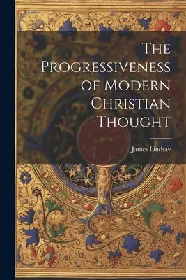 El progresismo del pensamiento cristiano moderno - The Progressiveness of Modern Christian Thought