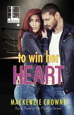 Para ganar su corazón - To Win Her Heart