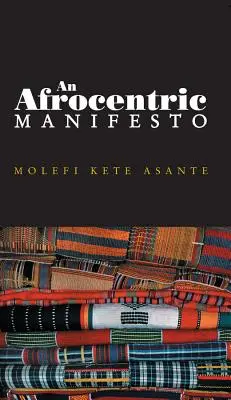 Un manifiesto afrocéntrico: Hacia un renacimiento africano - An Afrocentric Manifesto: Toward an African Renaissance