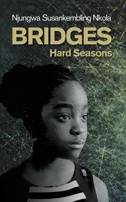 Puentes: Temporadas difíciles - Bridges: Hard Seasons