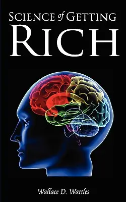 La Ciencia de Hacerse Rico - Science of Getting Rich