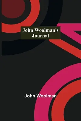 El diario de John Woolman - John Woolman's Journal