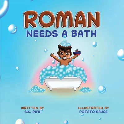 Roman Necesita Un Baño: Blended Siblings Series, Book 1 - Roman Needs a Bath: Blended Siblings Series, Book 1