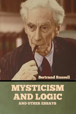 Misticismo y lógica y otros ensayos - Mysticism and Logic and Other Essays