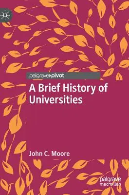 Breve historia de las universidades - A Brief History of Universities