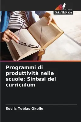 Programas de actividades en las escuelas: Sintesi del curriculum - Programmi di produttivit nelle scuole: Sintesi del curriculum