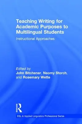 Enseñar a escribir con fines académicos a estudiantes multilingües: Enfoques pedagógicos - Teaching Writing for Academic Purposes to Multilingual Students: Instructional Approaches