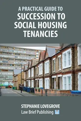 Guía práctica para la sucesión en la tenencia de viviendas sociales - A Practical Guide to Succession to Social Housing Tenancies