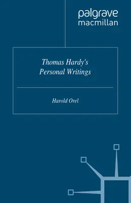 Escritos personales de Thomas Hardy - Thomas Hardy's Personal Writings