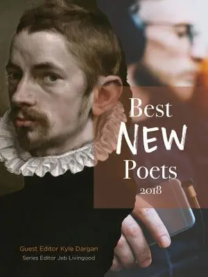 Los mejores nuevos poetas 2018: 50 poemas de escritores emergentes - Best New Poets 2018: 50 Poems from Emerging Writers