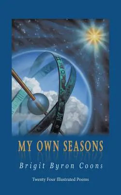 Mis propias estaciones: Veinticuatro poemas ilustrados - My Own Seasons: Twenty Four Illustrated Poems