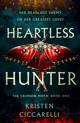 Cazador sin corazón: La Polilla Carmesí: Libro 1 - Heartless Hunter: The Crimson Moth: Book 1