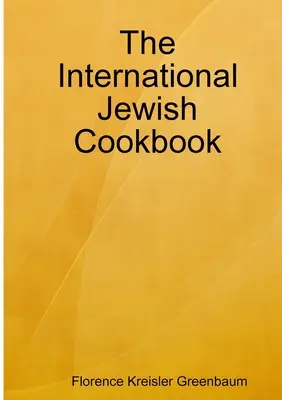 El libro de cocina judío internacional - The International Jewish Cookbook