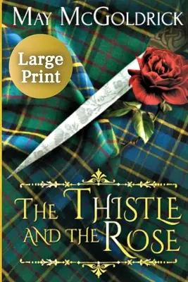 El cardo y la rosa - The Thistle and the Rose