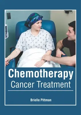 Quimioterapia: Tratamiento del cáncer - Chemotherapy: Cancer Treatment