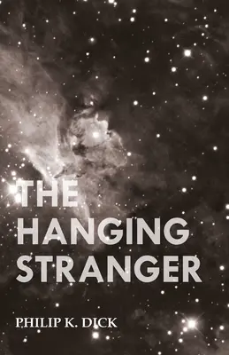 El Forastero Colgado - The Hanging Stranger