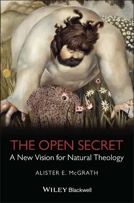 El secreto a voces: una nueva visión de la teología natural - The Open Secret: A New Vision for Natural Theology