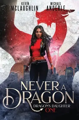 Nunca un dragón - Never A Dragon