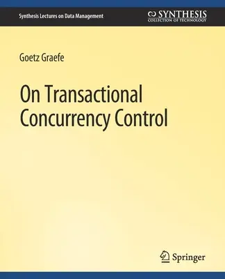 Sobre el control de concurrencia transaccional - On Transactional Concurrency Control