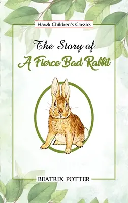 La historia de un conejo malo y feroz - The Story of a Fierce Bad Rabbit