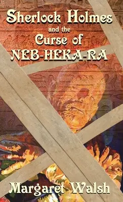 Sherlock Holmes y la maldición de Neb-Heka-Ra - Sherlock Holmes and The Curse of Neb-Heka-Ra