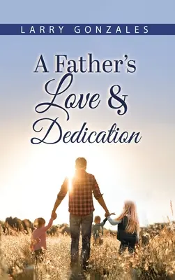 El amor y la dedicación de un padre - A Father's Love & Dedication