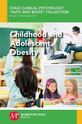 Obesidad infantil y adolescente - Childhood and Adolescent Obesity