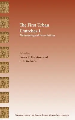 Primeras Iglesias Urbanas 1: Fundamentos metodológicos - The First Urban Churches 1: Methodological Foundations