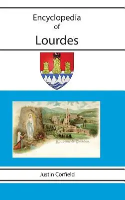 Enciclopedia de Lourdes - Encyclopedia of Lourdes