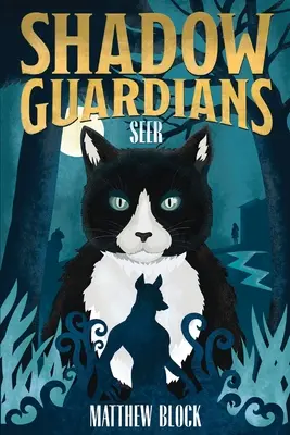 Guardianes de la sombra: Vidente - Shadow Guardians: Seer