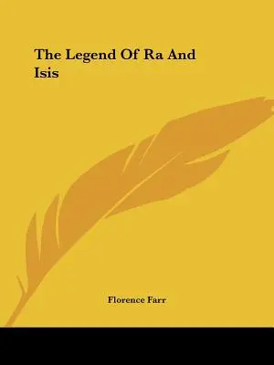 La leyenda de Ra e Isis - The Legend Of Ra And Isis