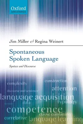 El lenguaje hablado espontáneo: Sintaxis y discurso - Spontaneous Spoken Language: Syntax and Discourse