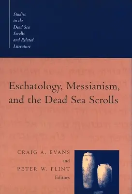 Escatología, mesianismo y los Rollos del Mar Muerto - Eschatology, Messianism, and the Dead Sea Scrolls