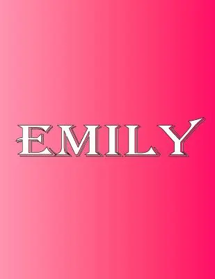 Emily: 100 Páginas 8.5 X 11 Personalizado Nombre en Cuaderno College Ruled Line Paper - Emily: 100 Pages 8.5 X 11 Personalized Name on Notebook College Ruled Line Paper