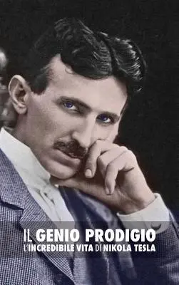 Il Genio Prodigio: La Increíble Vida de Nikola Tesla - Il Genio Prodigio: L'Incredibile Vita di Nikola Tesla