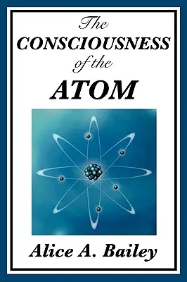 La conciencia del átomo - The Consciousness of the Atom