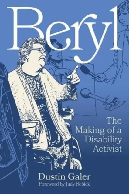 Beryl: la formación de una activista de la discapacidad - Beryl: The Making of a Disability Activist