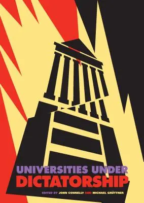 Universidades en dictadura - Universities Under Dictatorship