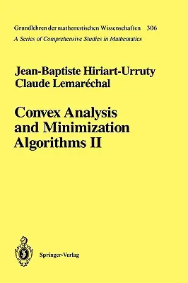 Análisis Convexo y Algoritmos de Minimización II: Teoría Avanzada y Métodos Bundle - Convex Analysis and Minimization Algorithms II: Advanced Theory and Bundle Methods