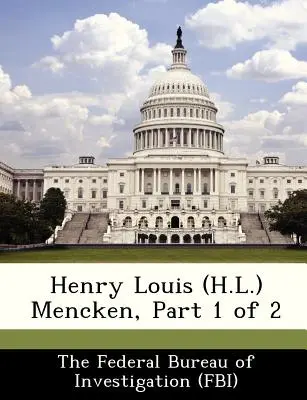 Henry Louis (H.L.) Mencken, Parte 1 de 2 - Henry Louis (H.L.) Mencken, Part 1 of 2