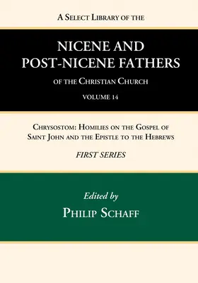 Biblioteca selecta de los Padres nicenos y postnicenos de la Iglesia cristiana, Primera serie, Tomo 14 - A Select Library of the Nicene and Post-Nicene Fathers of the Christian Church, First Series, Volume 14