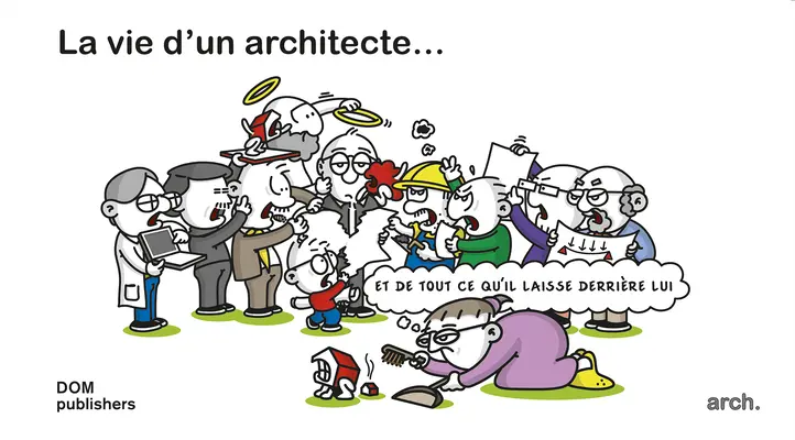 La vida de un arquitecto... Et de Tout Ce Qu'il Laisse Derrière Lui - La Vie d'Un Architecte ... Et de Tout Ce Qu'il Laisse Derrire Lui