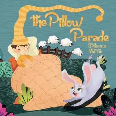 El desfile de las almohadas: Libro infantil para dormir - The Pillow Parade: Children's Bedtime Book