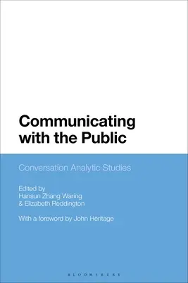 La comunicación con el público: Estudios Analíticos de Conversación - Communicating with the Public: Conversation Analytic Studies