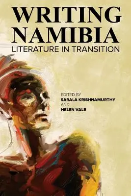 Escribir Namibia: Literatura en transición - Writing Namibia: Literature in Transition