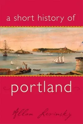 Breve historia de Portland - A Short History of Portland