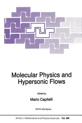 Física molecular y flujos hipersónicos - Molecular Physics and Hypersonic Flows