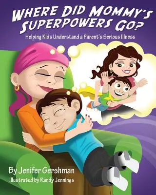 ¿Dónde están los superpoderes de mamá? - Where Did Mommy's Superpowers Go?