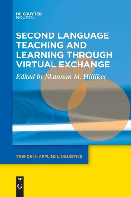 Enseñanza y aprendizaje de segundas lenguas a través del intercambio virtual - Second Language Teaching and Learning Through Virtual Exchange