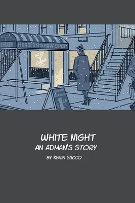 Noche en blanco: Una historia de Adman - White Night: An Adman's Story